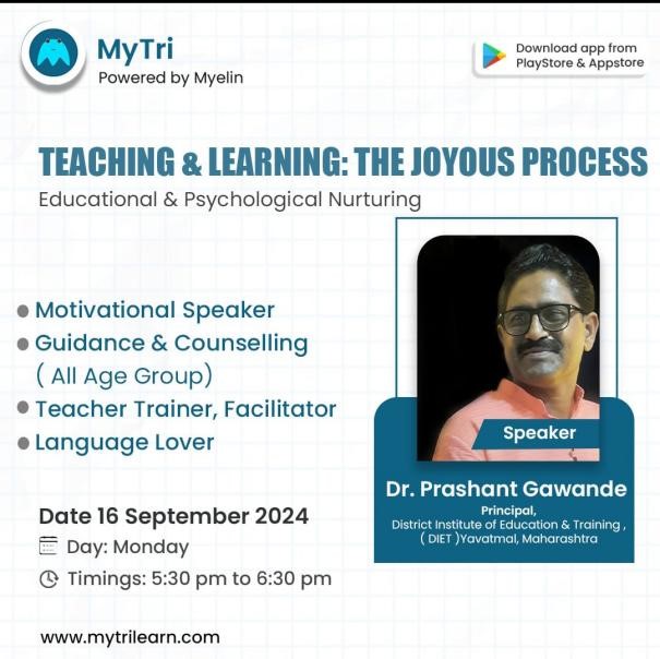 Topic : Teaching & Learning A Joyous Process Educational and Psychological Nurturing